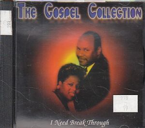 The Gospel Collection - I need break through