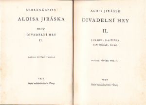 Alois Jirásek Sebrané spisy XLIV. ¨Divadelní hry II. Vydáno 1937.
