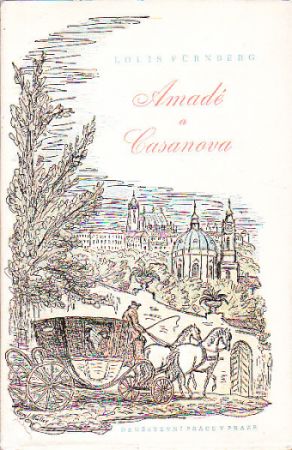 Amadé a Casanova. od: Louis Fürnberg
