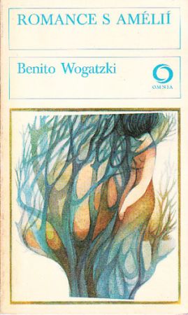 Romance s Amélií od Benito Wogatzki - OMNIA