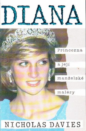 Diana - princezna a její manželské maléry od  N. Davies