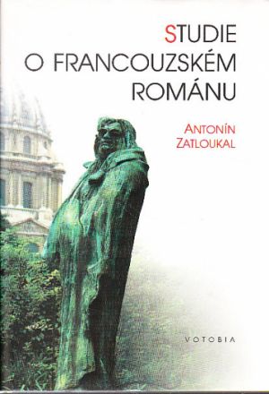 Studie o francouzském románu od Zatloukal Antonín