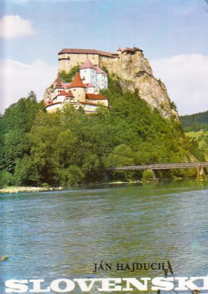 Slovenské hrady od Hajduch Ján, Hajduch Peter