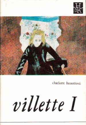 Villette I od Charlotte Brontë
