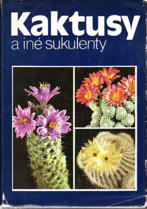Kaktusy a iné sukulenty od Christian Grunert