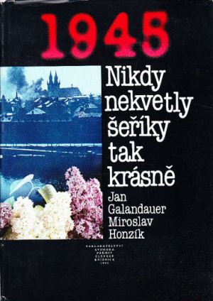 Nikdy nekvetly šeříky tak krásně od Miroslav Honzík.