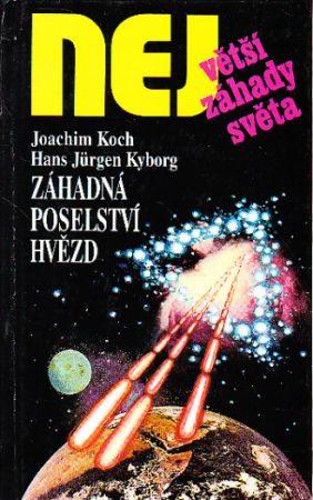 Záhadná poselství hvězd od Joachim Koch, Hans Jürgen Kyborg