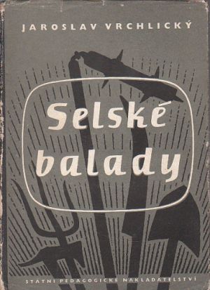 Selské balady od Jaroslav Vrchlický