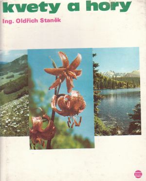 Kvety a hory od Oldřich Staněk