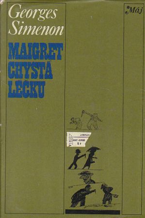 Maigret chystá léčku / Maigret zuří od Georges Simenon