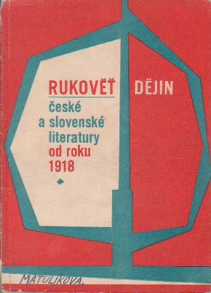 Rukověť dějin české a slovenské literatury od roku 1918 od Ludvík Páleníček
