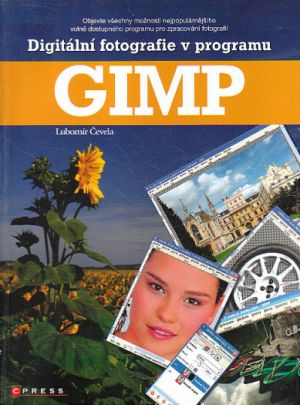 Digitální fotografie v programu GIMP od Lubomír Čevela