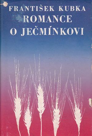 Romance o Ječmínkovi od František Kubka