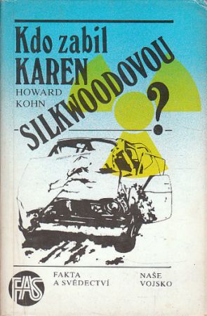 Kdo zabil Karen Silkwoodovou od Howard Kohn