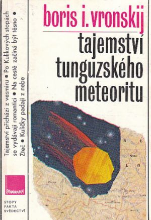Tajemství tunguzského meteoritu od Boris Ivanovič Vronskij