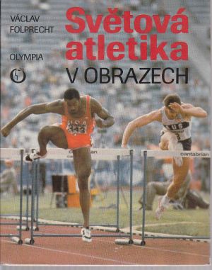 Světová atletika v obrazech od Václav Folprecht