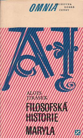 Filosofská historie / Maryla od Alois Jirásek