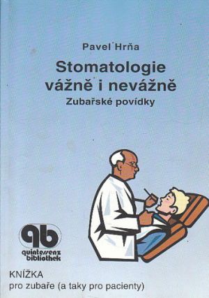 Stomatologie vážně i nevážně od Pavel Hrňa