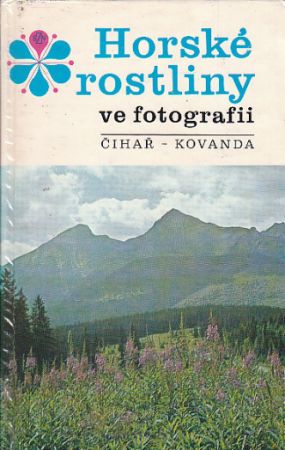 Horské rostliny ve fotografii od Jiří Čihař