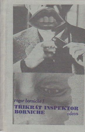 Třikrát Inspektor Borniche od Roger Borniche