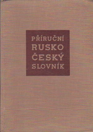 Příruční rusko český slovník 