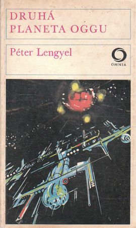 Druhá planeta Oggu od Péter Lengyel - OMNIA