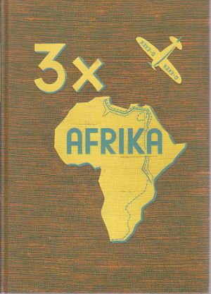 3 x AFRIKA od Karl Schwabe