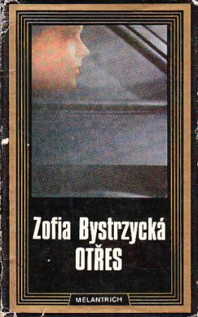 Otřes od Zofia Bystrzycká