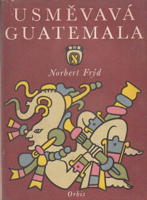 Usměvavá Guatemala od Norbert Frýd