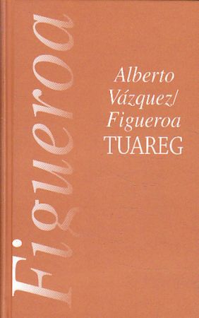 Tuareg od Alberto Vázquez Figueroa