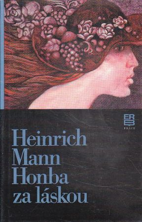 Honba za láskou od Heinrich Mann