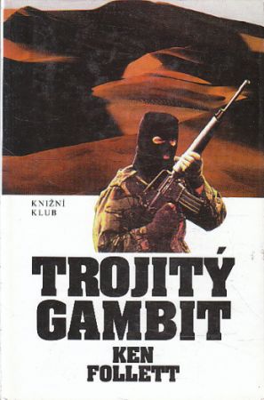Trojitý gambit od  Ken Follett