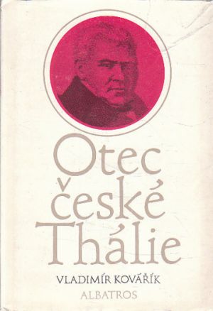 Otec české Thálie od Vladimír Kovářík
