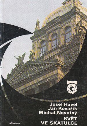 Svět ve škatulce od  Josef Havel, Michal Novotný, Jan Kovářík