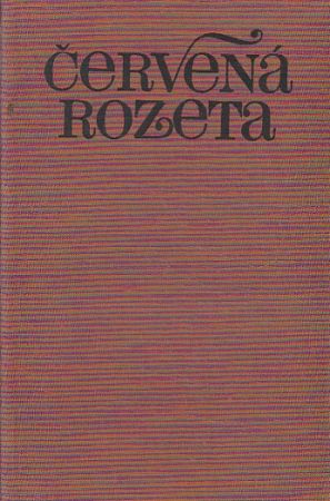 Červená rozeta od Ladislav Pecháček