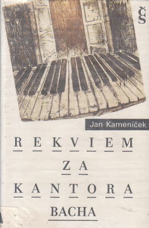 Rekviem za kantora Bacha od Jan Kameníček