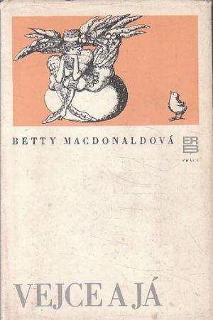 Vejce a já od Betty MacDonald