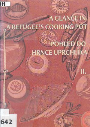 A glance in a refugee’s cooking pot II. = Pohled do hrnce uprchlíka II. od Vera Roubalova