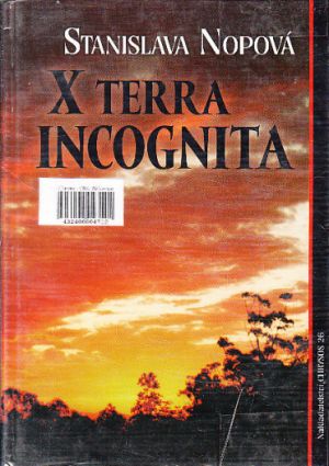 X Terra Incognita od Stanislava Nopová 