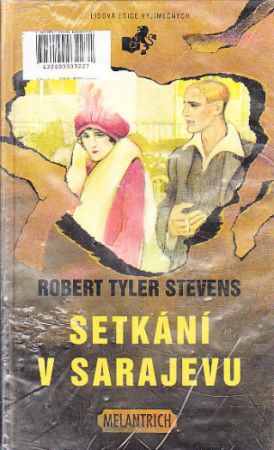 Setkání v Sarajevu od Robert Tyler Stevens (p)