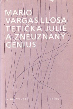 Tetička Julie a zneuznaný génius od Mario Vargas Llosa