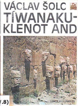 Tíwanaku – klenot And od Václav Šolc