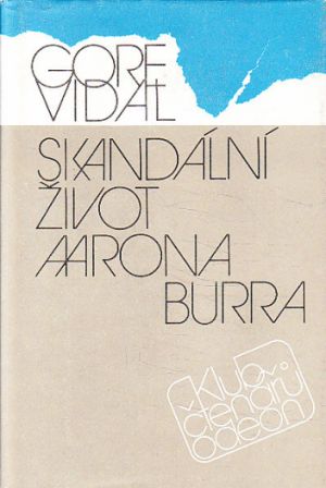 Skandální život Aarona Burra od Gore Vidal