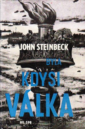 Byla kdysi válka od  John Steinbeck