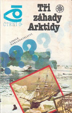 Tři záhady Arktidy od Dmitrij Igorevič Šparo, Alexandr Vasiljevič Šumilov
