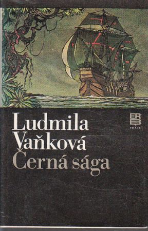Černá sága od Ludmila Vaňková