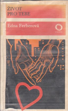 Život pro tebe od Edna Ferber