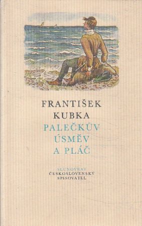 Palečkův úsměv a pláč od František Kubka