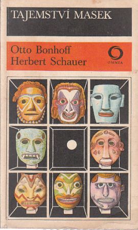 Tajemství masek od Herbert Schauer, Otto Bonhoff  OMNIA
