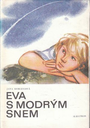 Eva s modrým snem od Jana Moravcová